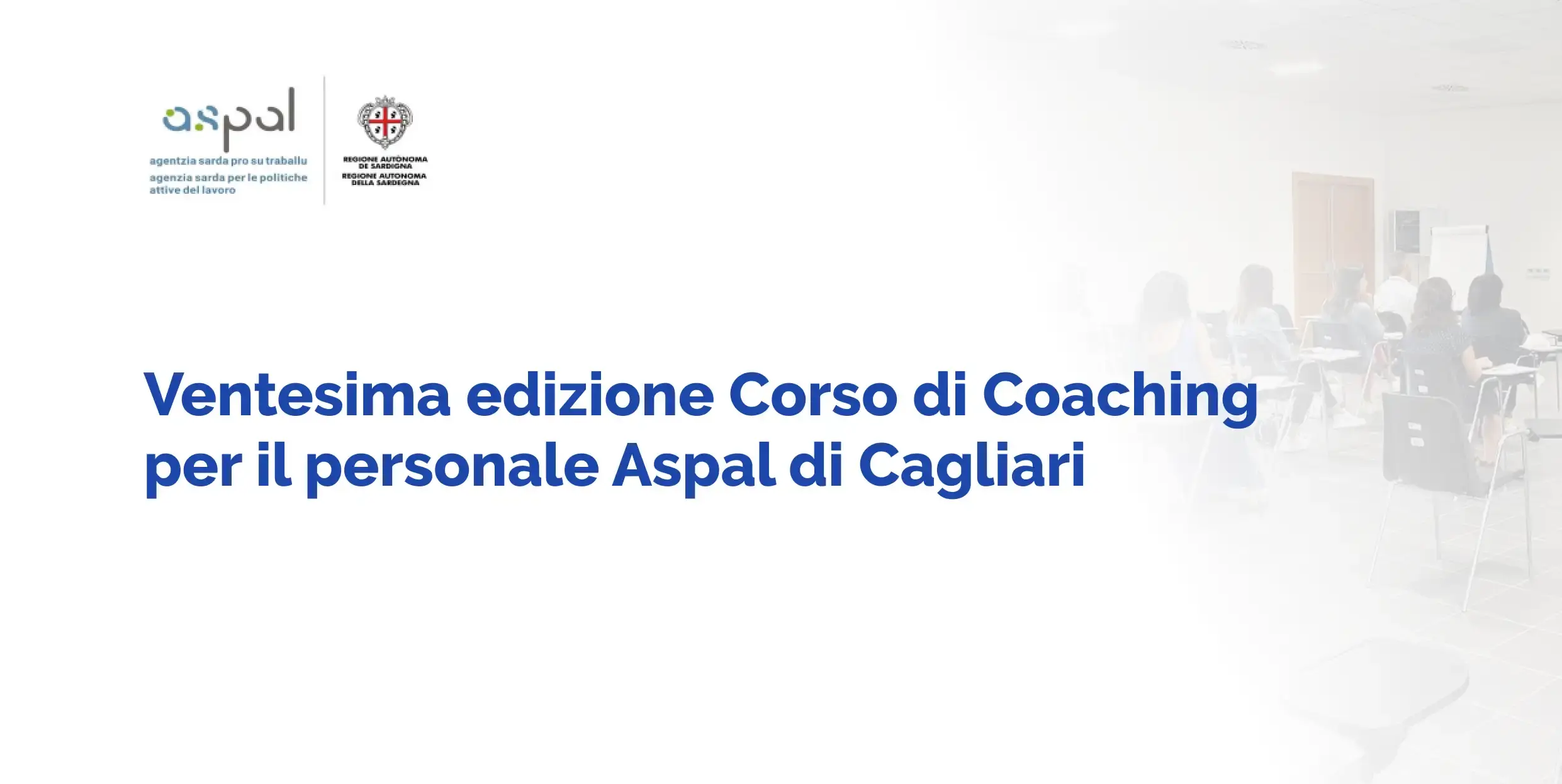 Formazione per la Pa - Ventesima edizione del corso di coaching per il personale Aspal di Cagliari